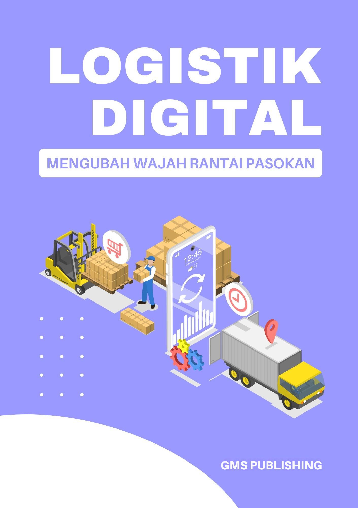 Logistik digital : mengubah wajah rantai pasokan