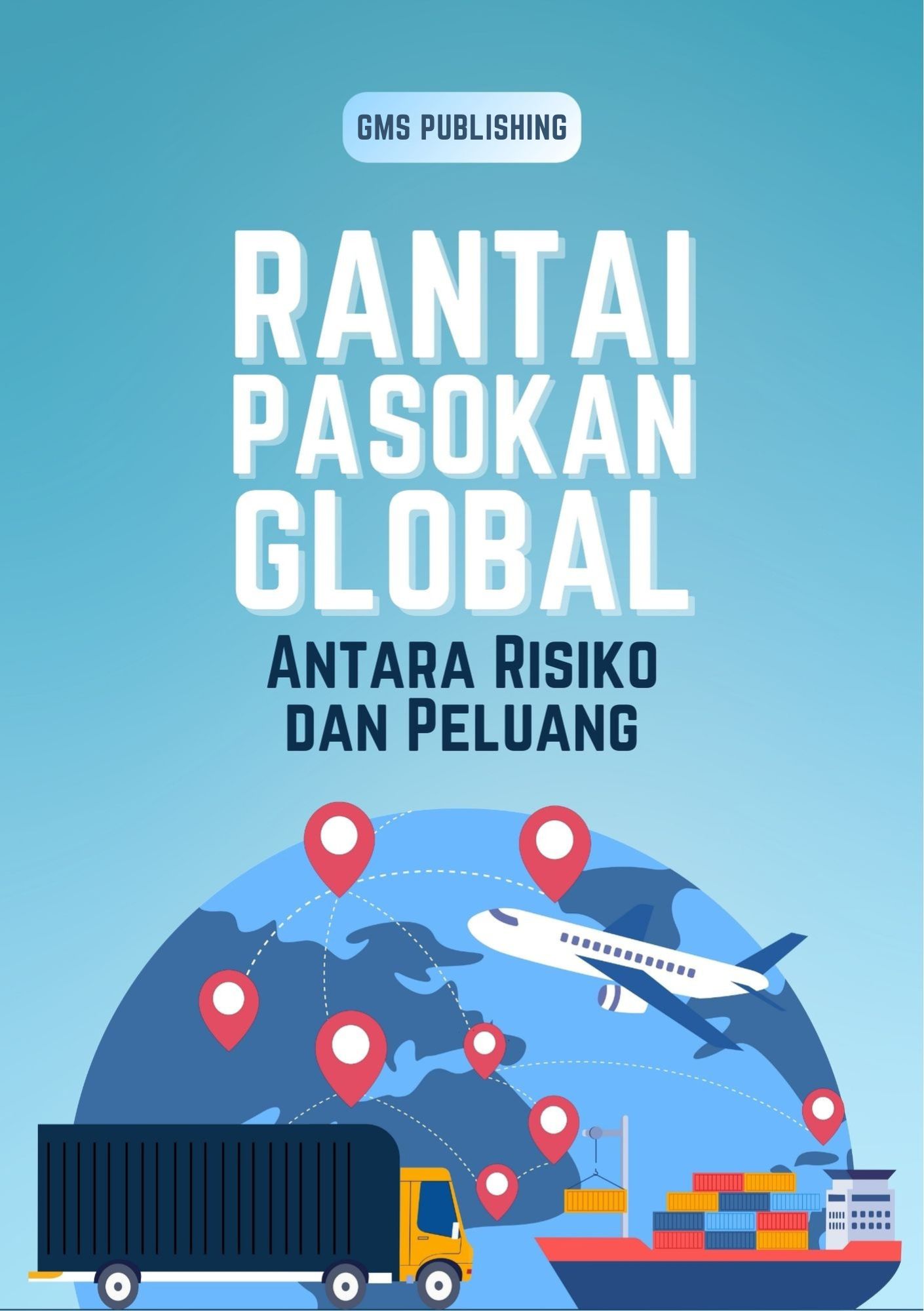 Rantai pasokan global : antara risiko dan peluang