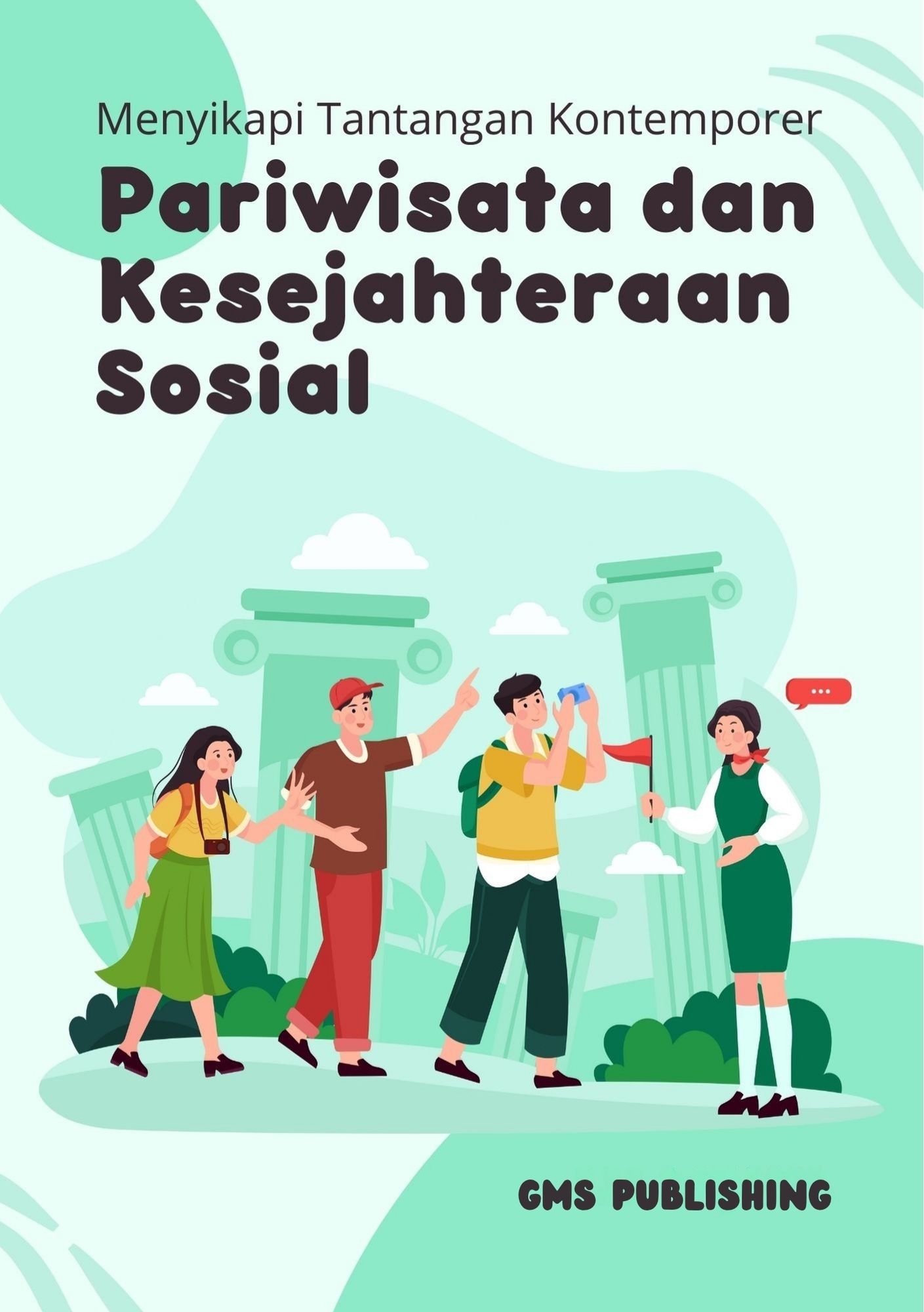 Pariwisata dan kesejahteraan sosial : menyikapi tantangan kontemporer