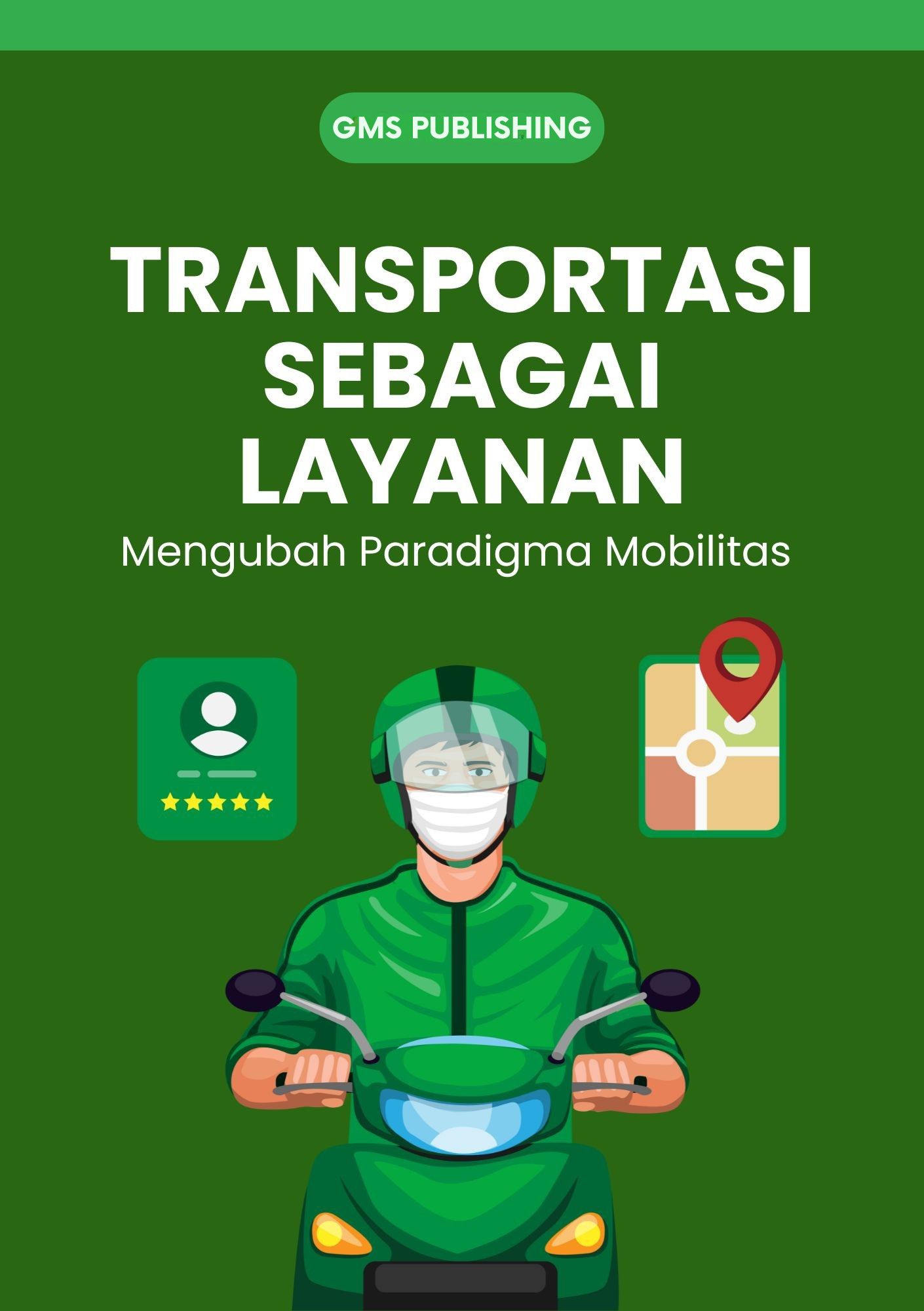Transportasi sebagai layanan : mengubah paradigma mobilitas