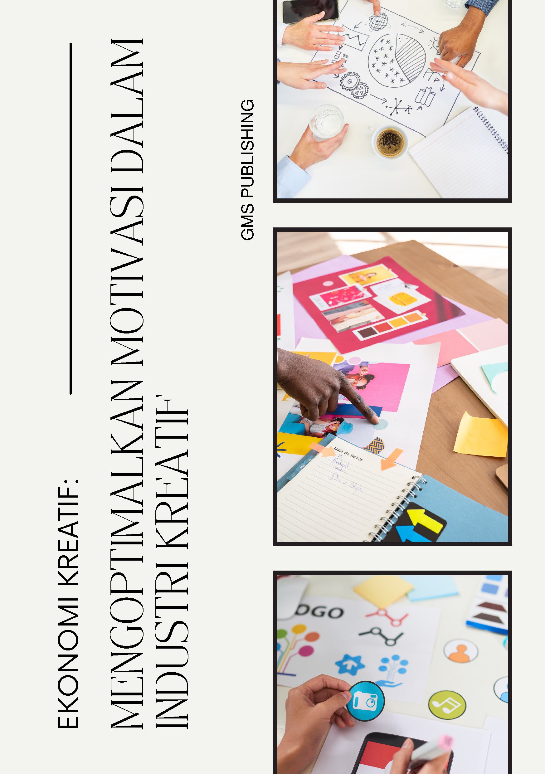 Ekonomi kreatif: mengoptimalkan motivasi dalam industri kreatif