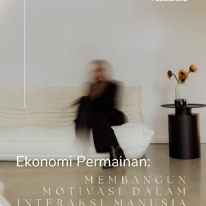Ekonomi permainan: membangun motivasi dalam interaksi manusia