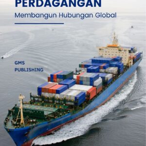 Transportasi dan perdagangan : membangun hubungan global