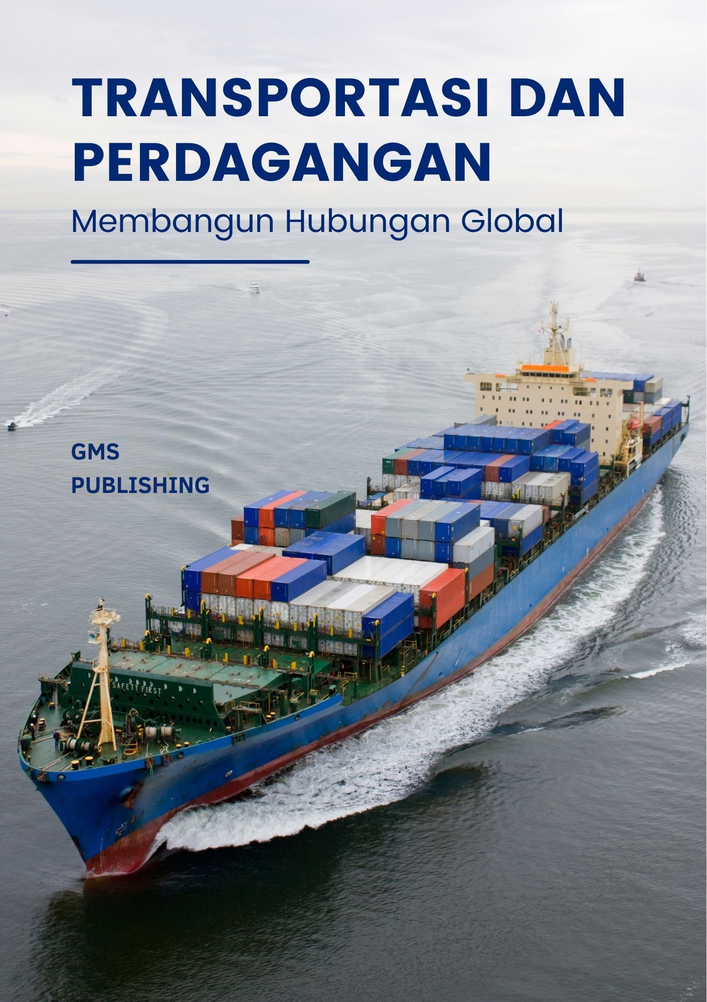 Transportasi dan perdagangan : membangun hubungan global