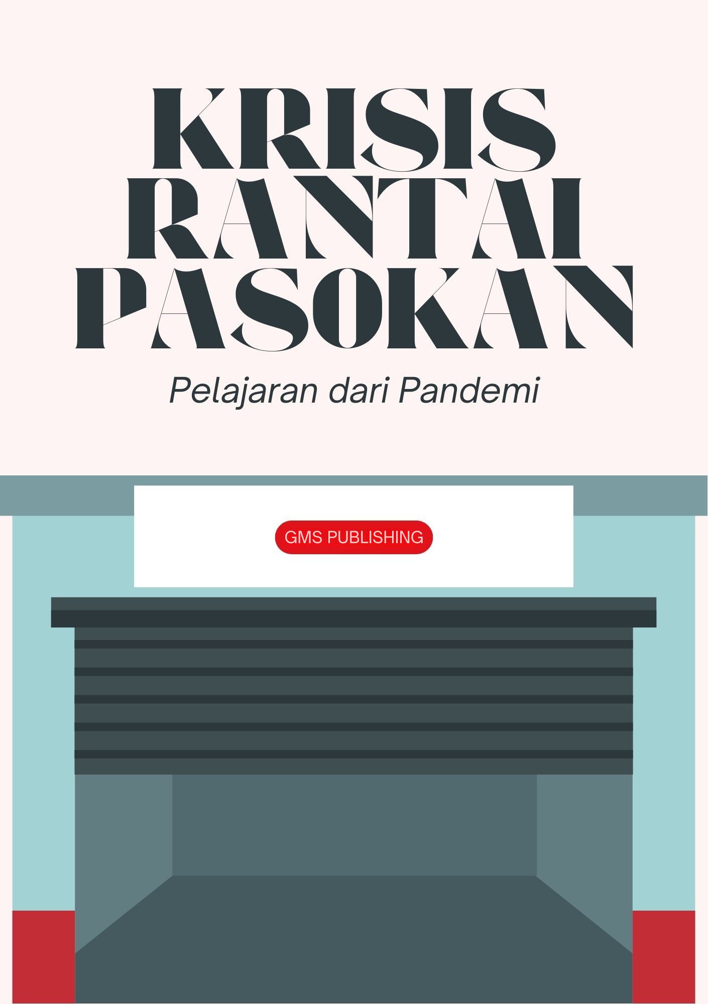 Krisis rantai pasokan : pelajaran dari pandemi
