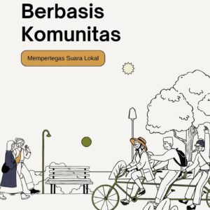 Pariwisata berbasis komunitas : mempertegas suara lokal