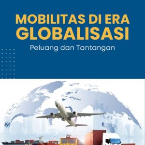 Mobilitas di era globalisasi : peluang dan tantangan