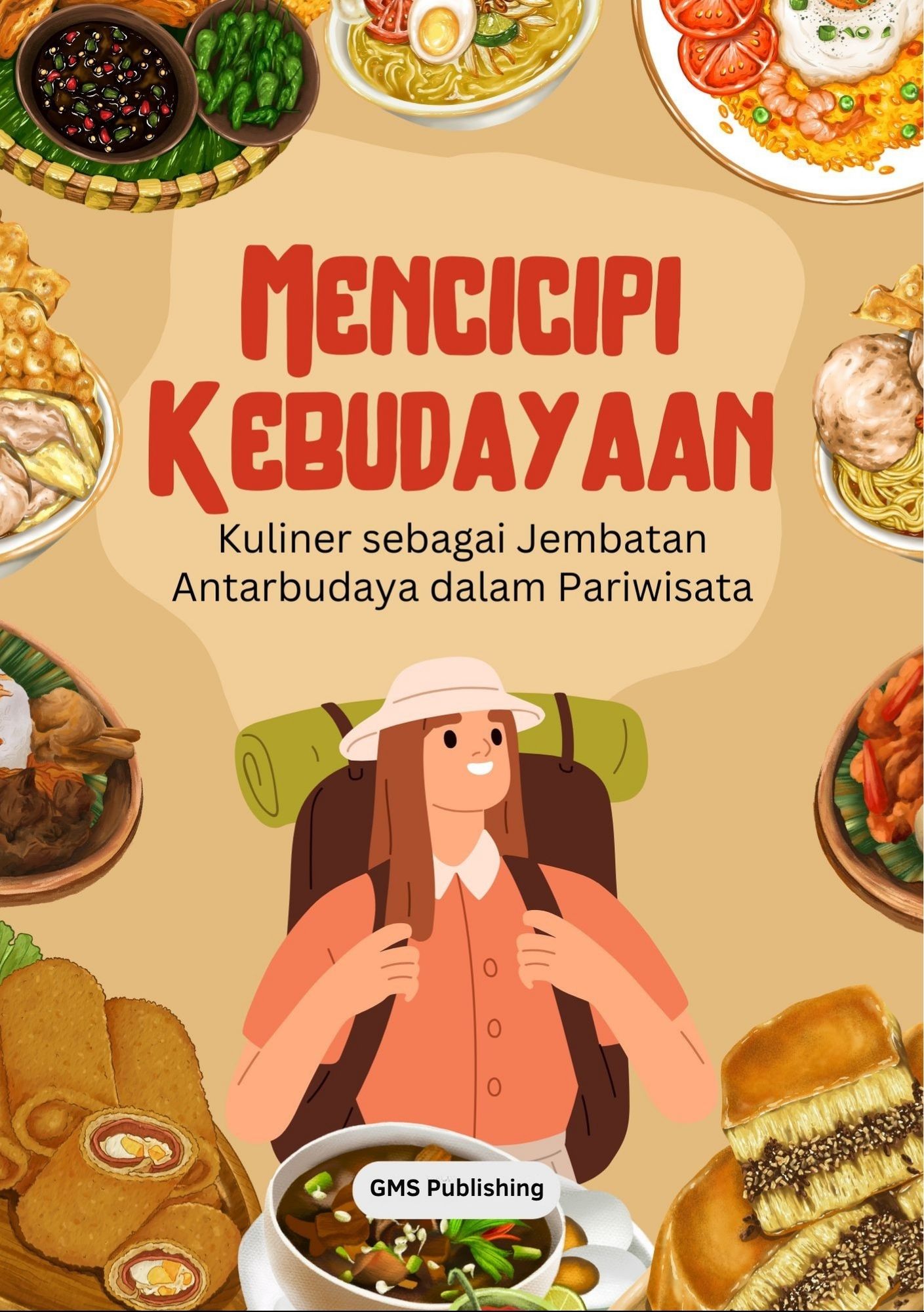 Mencicipi kebudayaan : kuliner sebagai jembatan antar budaya dalam pariwisata