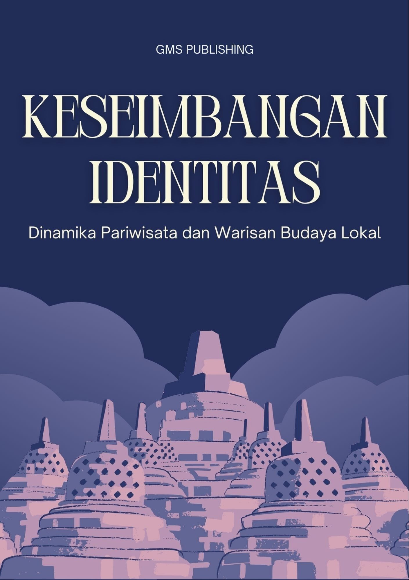 Keseimbangan identitas : dinamika pariwisata dan warisan budaya lokal