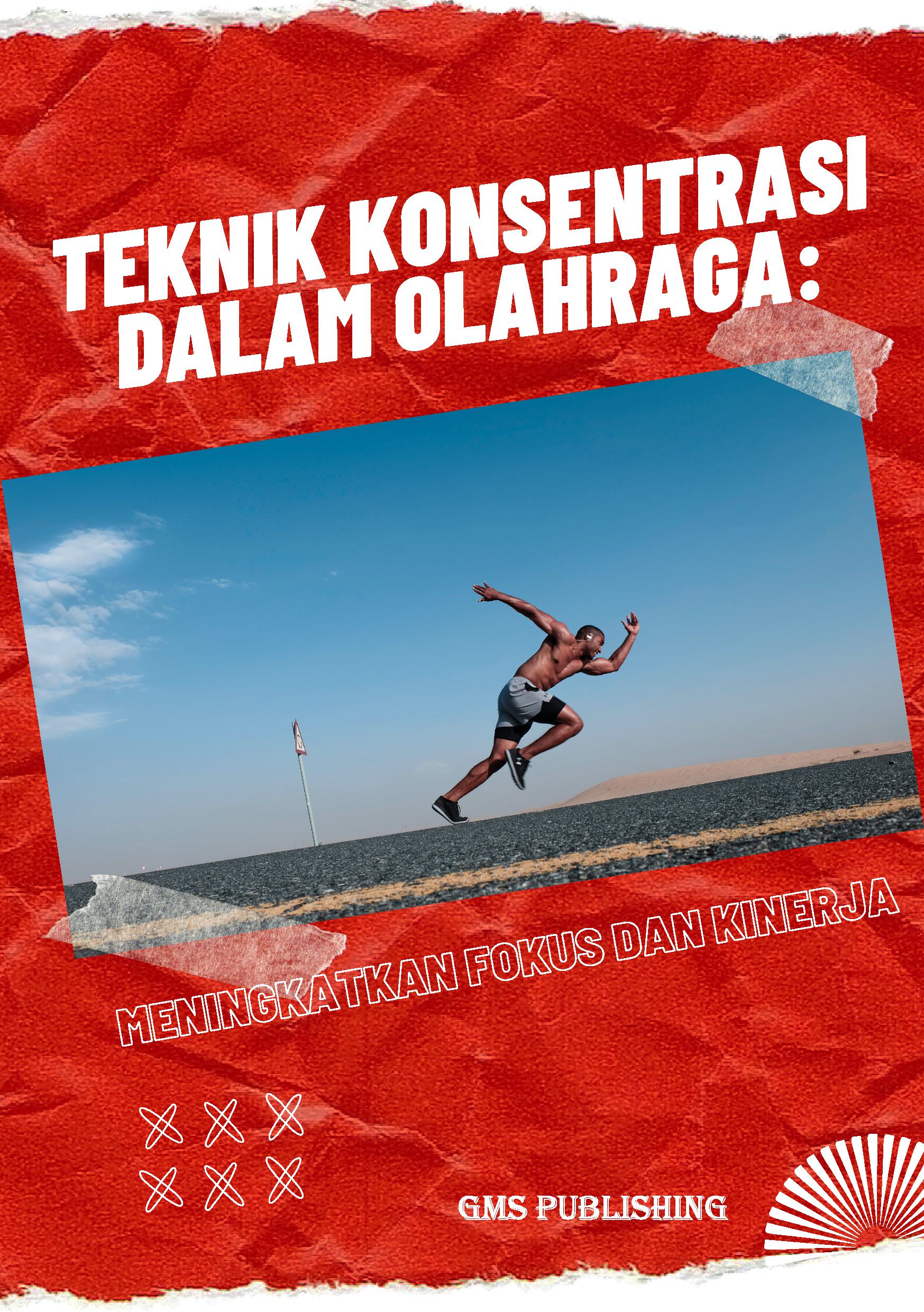 Teknik konsentrasi dalam olahraga: meningkatkan fokus dan kinerja