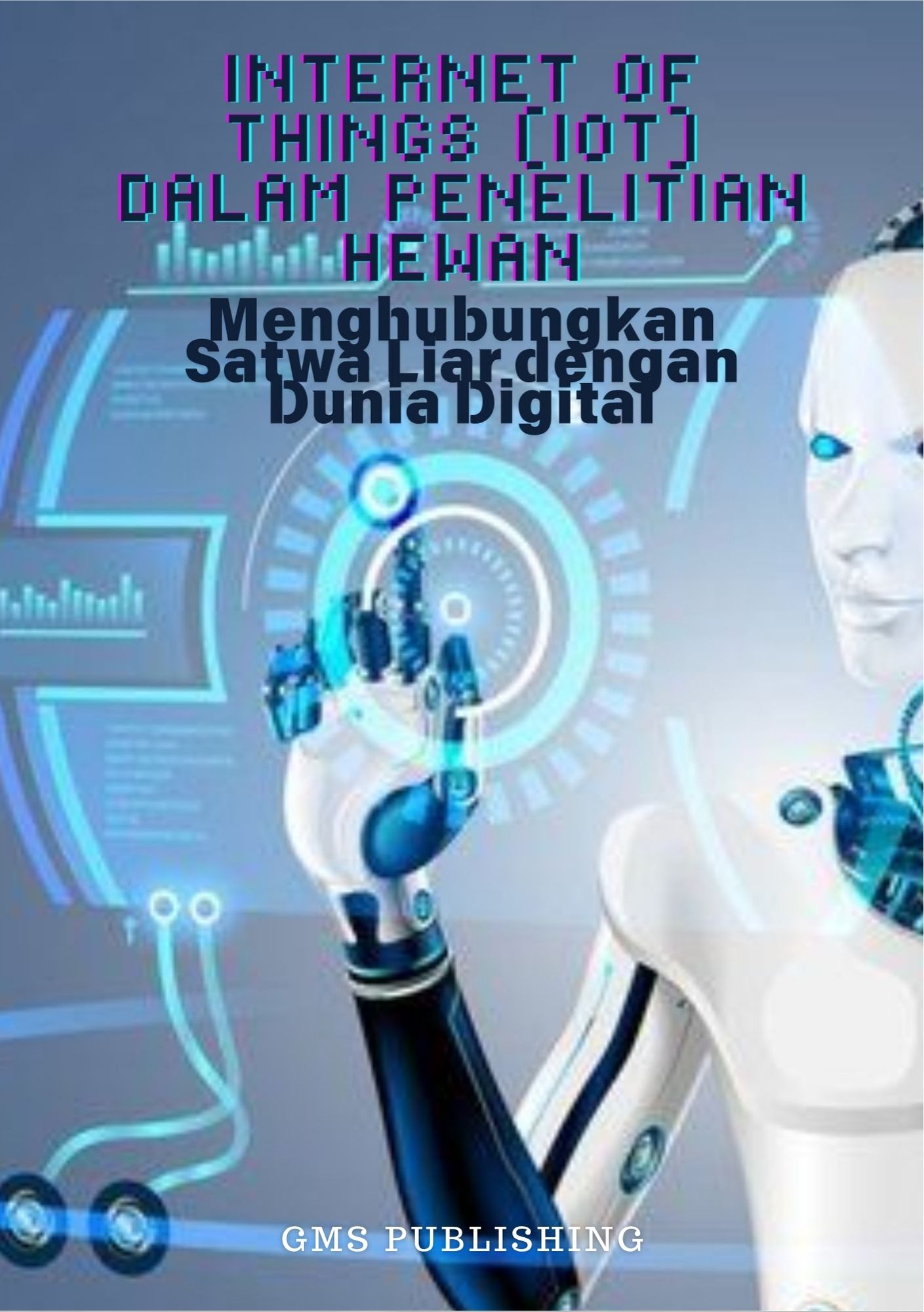 Internet of Things (IoT) dalam penelitian hewan : menghubungkan satwa liar dengan dunia digital
