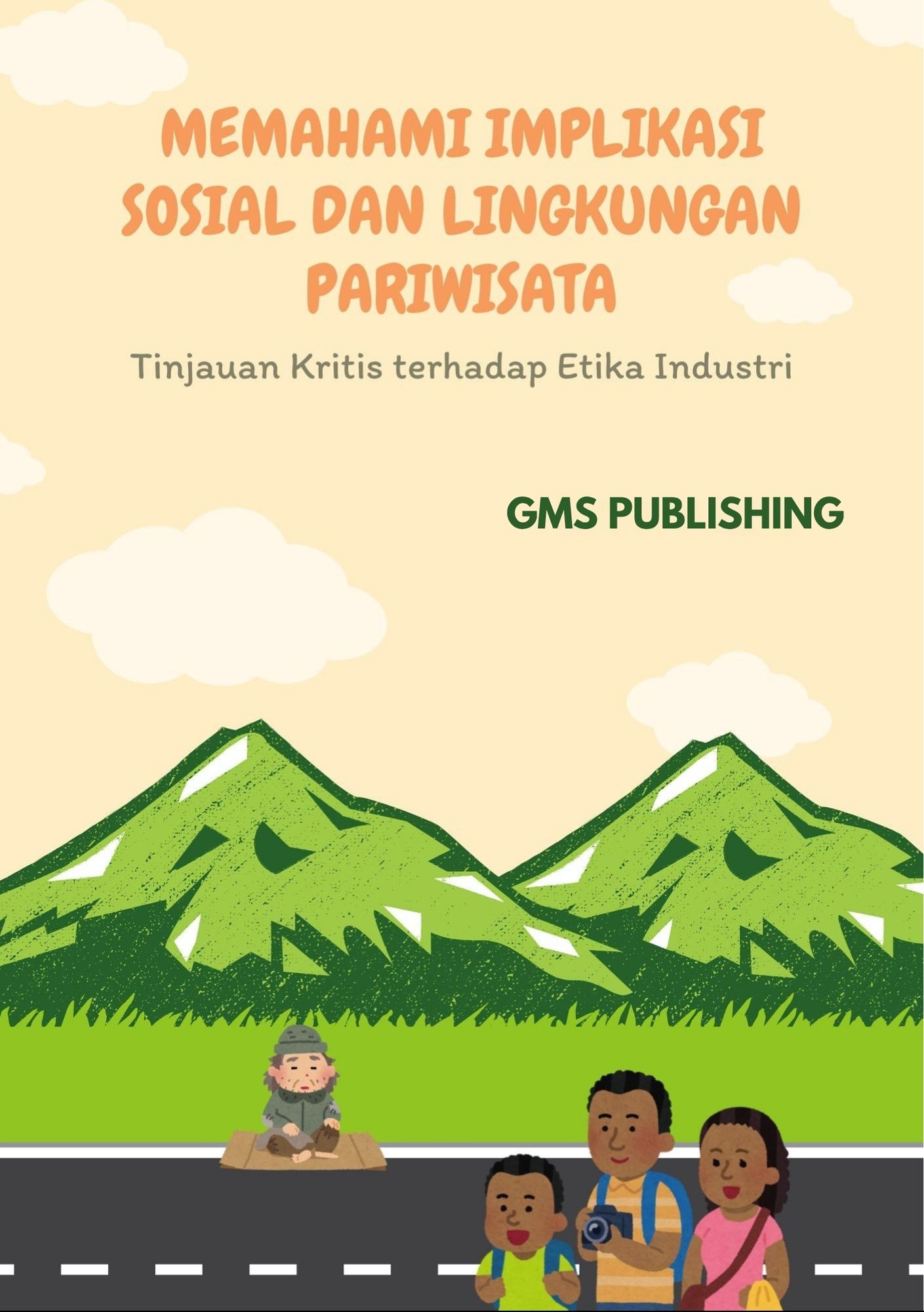 Memahami implikasi sosial dan lingkungan pariwisata : tinjauan kritis terhadap etika industri"