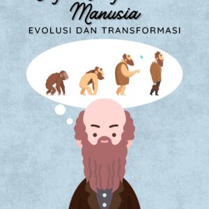 Jejak perjalanan manusia: evolusi dan transformasi