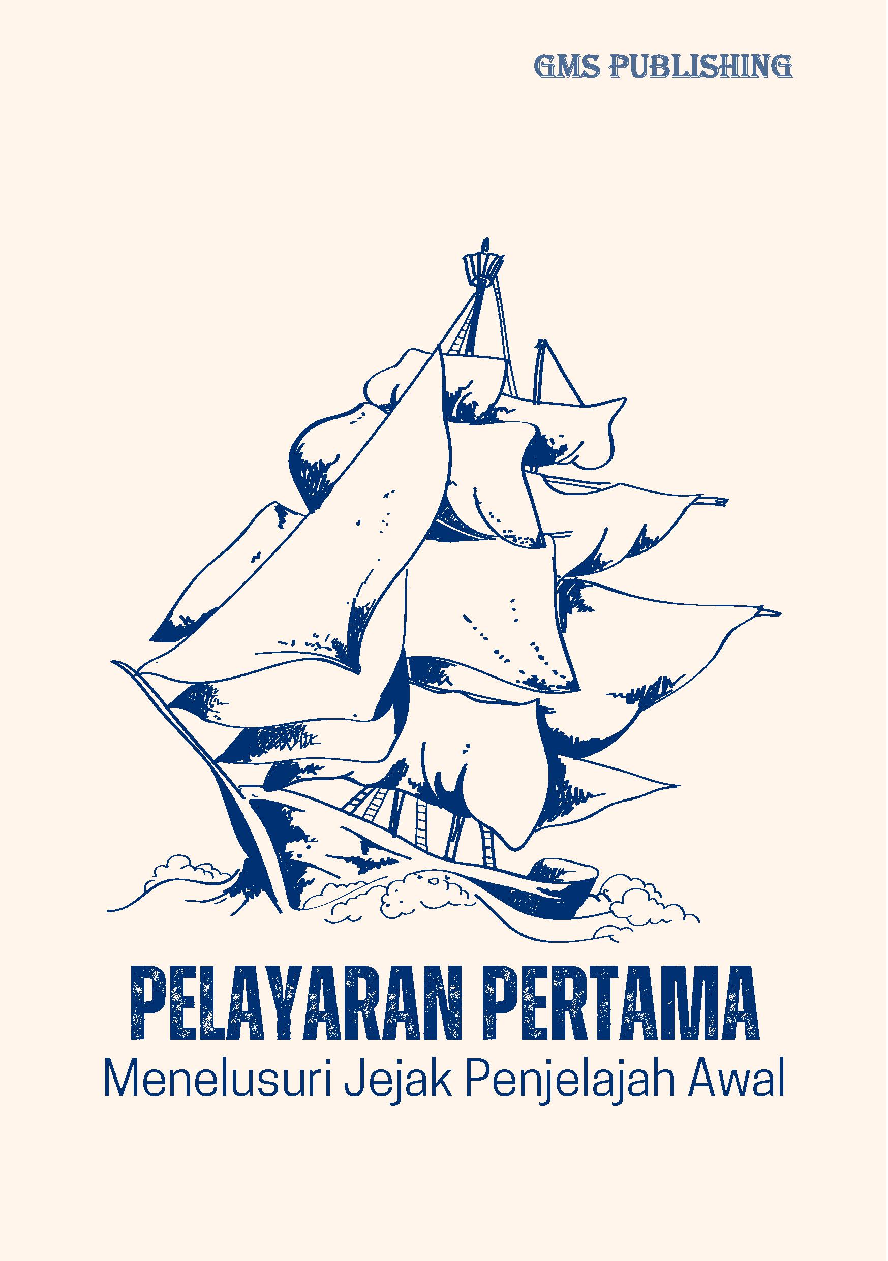 Pelayaran pertama: menelusuri jejak penjelajah awal