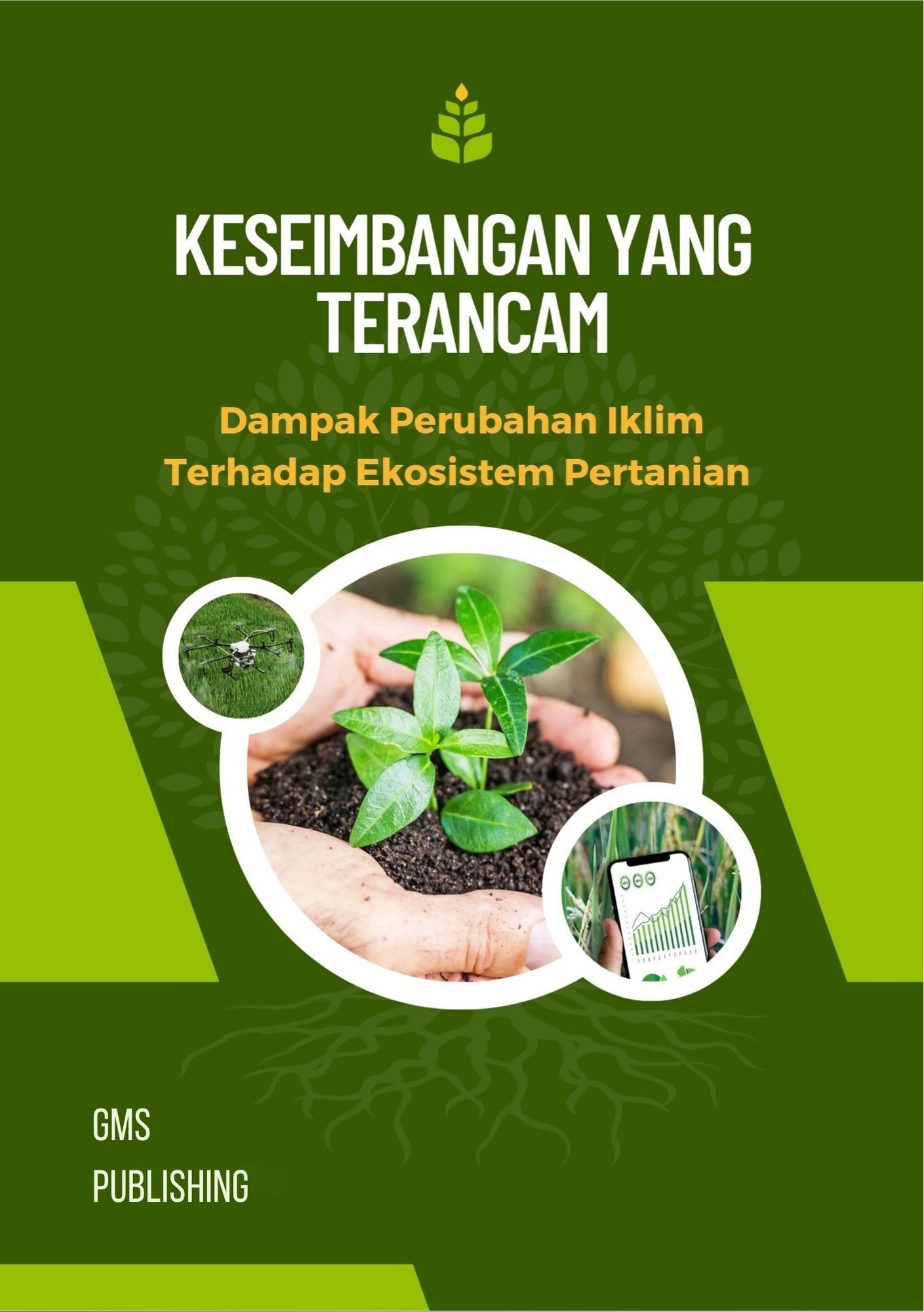 Keseimbangan yang terancam : dampak perubahan iklim terhadap ekosistem pertanian