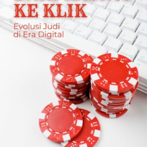 Dari kasino ke klik : evolusi judi di era digital