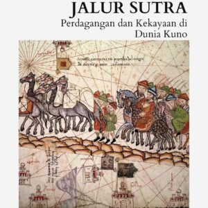 Perekonomian jalur sutra: perdagangan dan kekayaan di dunia kuno