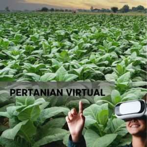 Pertanian virtual : membangun pertanian berbasis teknologi virtual dan augmented reality