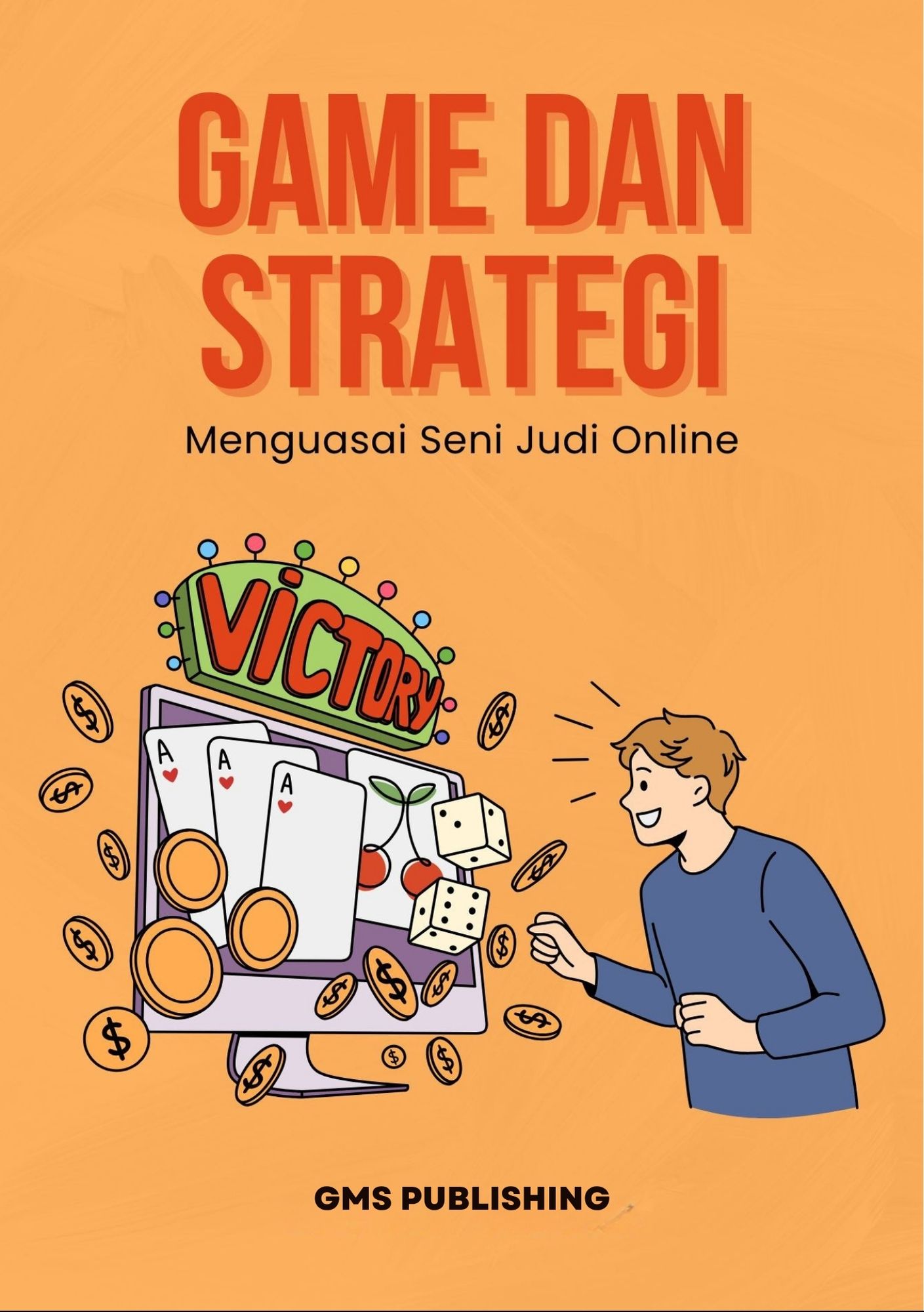 Game dan strategi : menguasai seni judi online