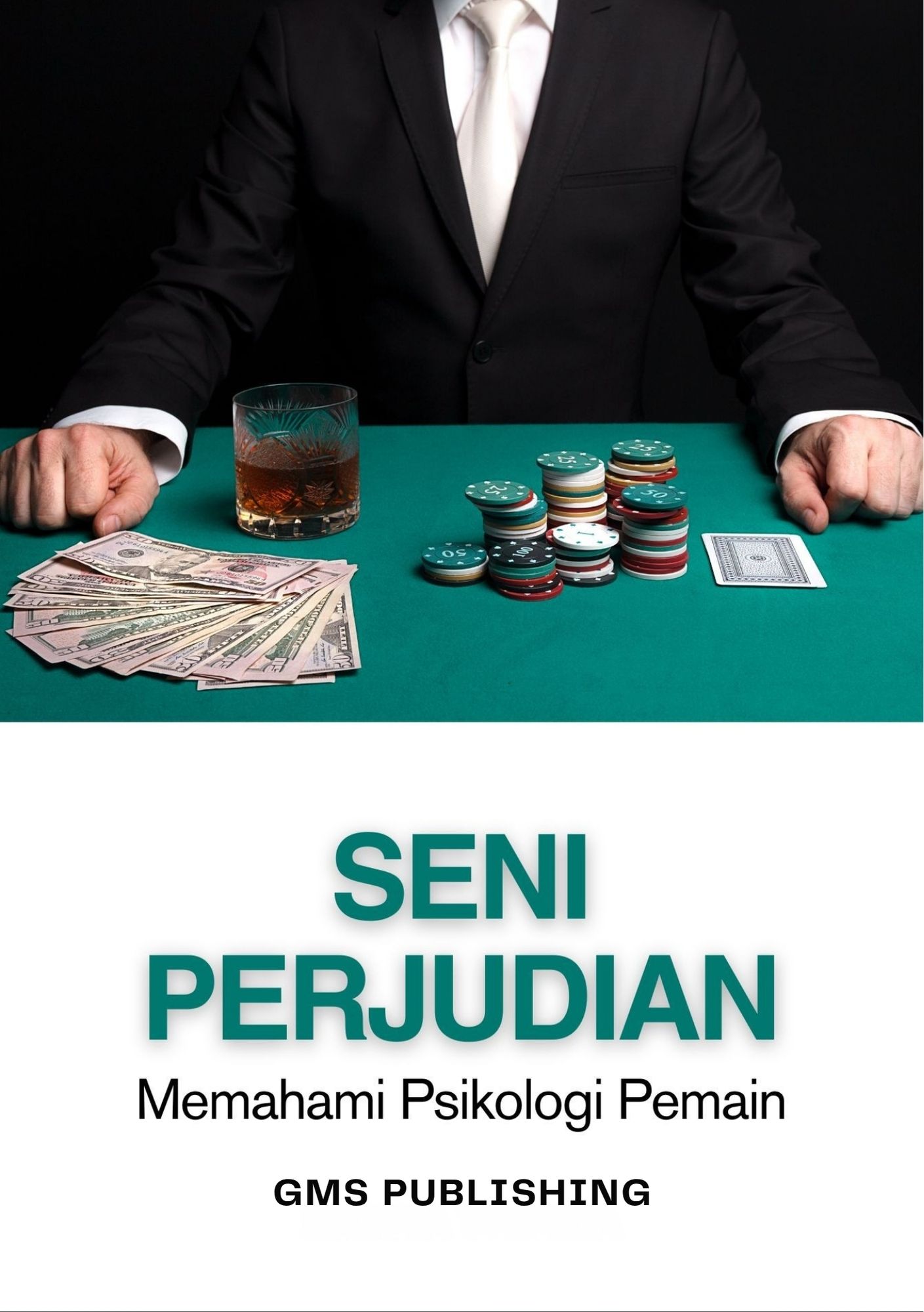 Seni perjudian : memahami psikologi pemain