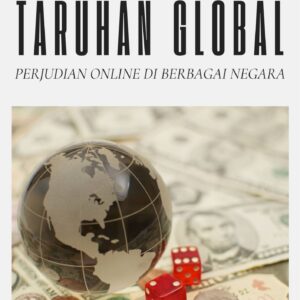 Taruhan global : perjudian online di berbagai negara