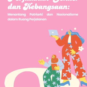 Perjalanan gender dan kebangsaan: menantang patriarki dan nasionalisme dalam ruang perjalanan