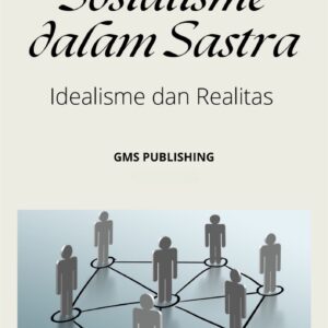 Sosialisme dalam sastra : idealisme dan realitas