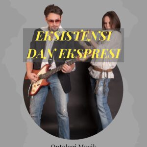 Eksistensi dan ekspresi: ontologi musik