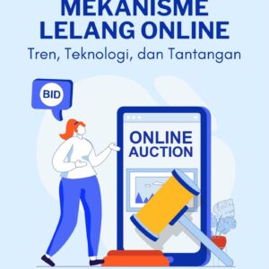 Mengurai mekanisme lelang online : tren, teknologi, dan tantangan