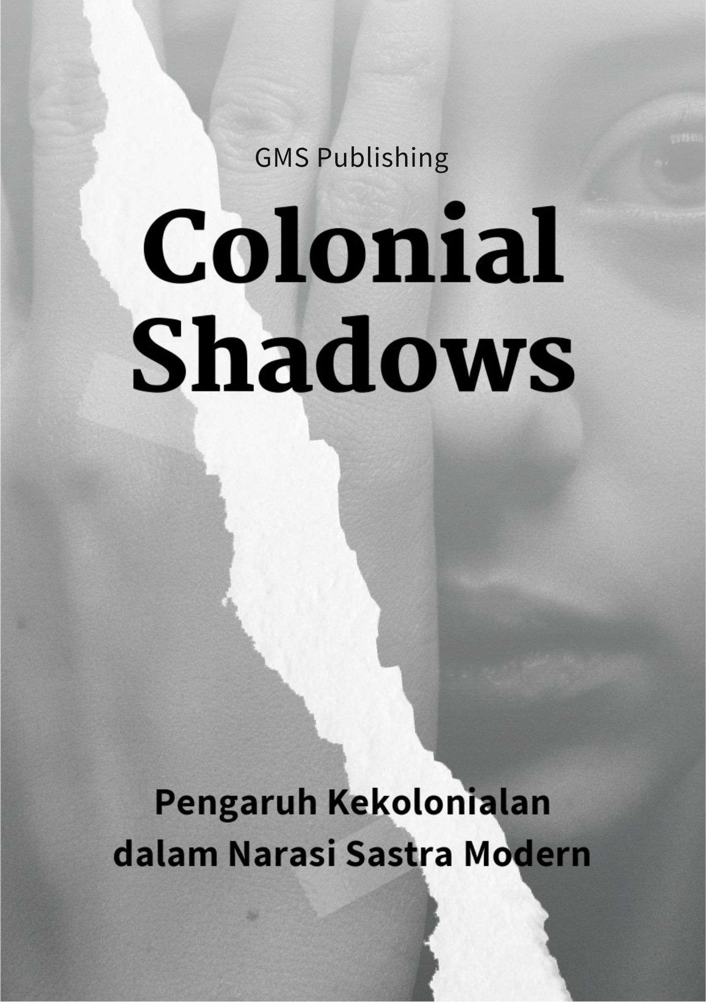 Colonial shadows : pengaruh kekolonialan dalam narasi sastra modern