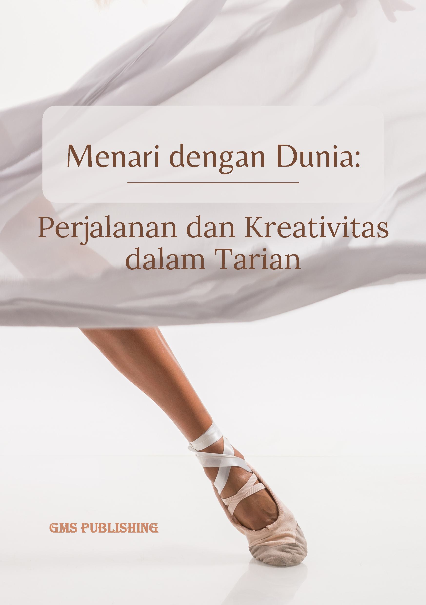 Menari dengan dunia: perjalanan dan kreativitas dalam tarian
