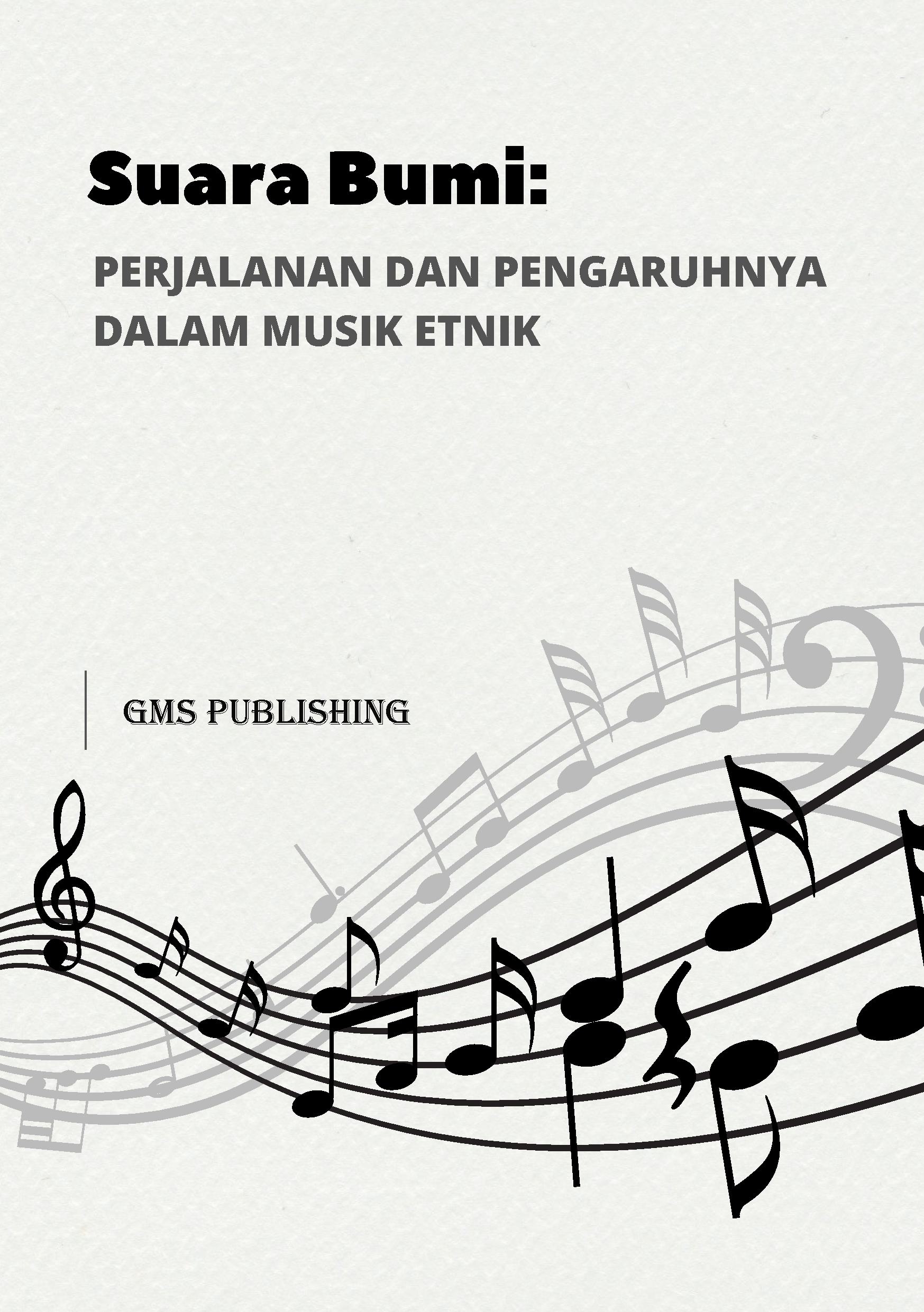 Suara bumi: perjalanan dan pengaruhnya dalam musik etnik