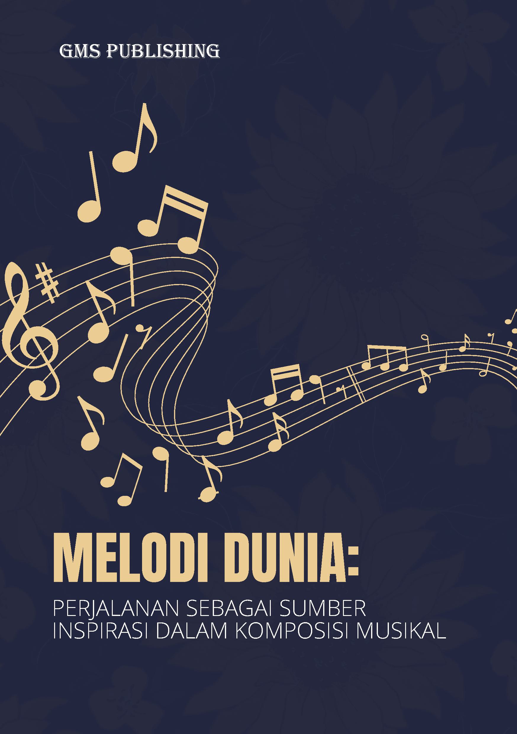 Melodi dunia: perjalanan sebagai sumber inspirasi dalam komposisi musikal