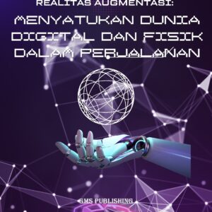 Realitas augmentasi: menyatukan dunia digital dan fisik dalam perjalanan