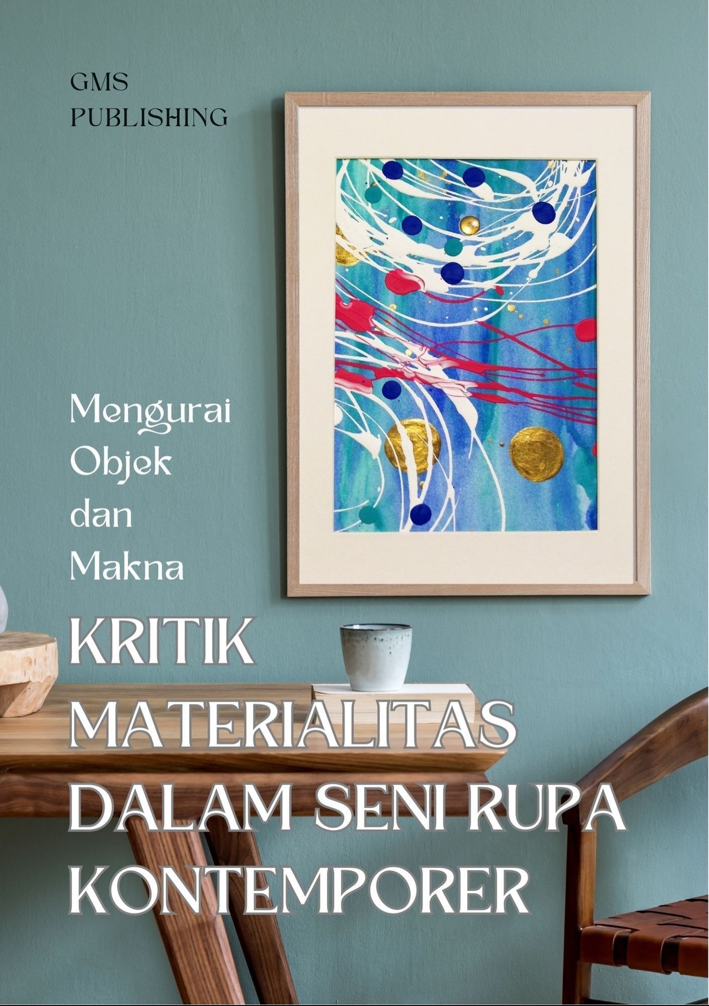 Kritik materialitas dalam seni rupa kontemporer : mengurai objek dan makna