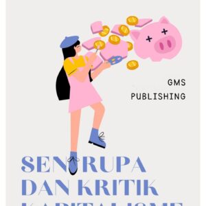 Seni rupa dan kritik kapitalisme : menggugat komodifikasi dalam dunia seni