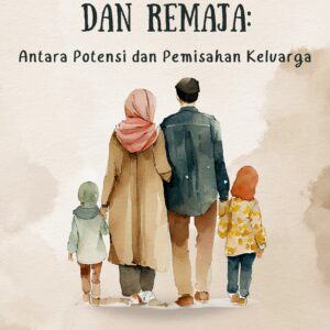 Migrasi anak dan remaja: antara potensi dan pemisahan keluarga