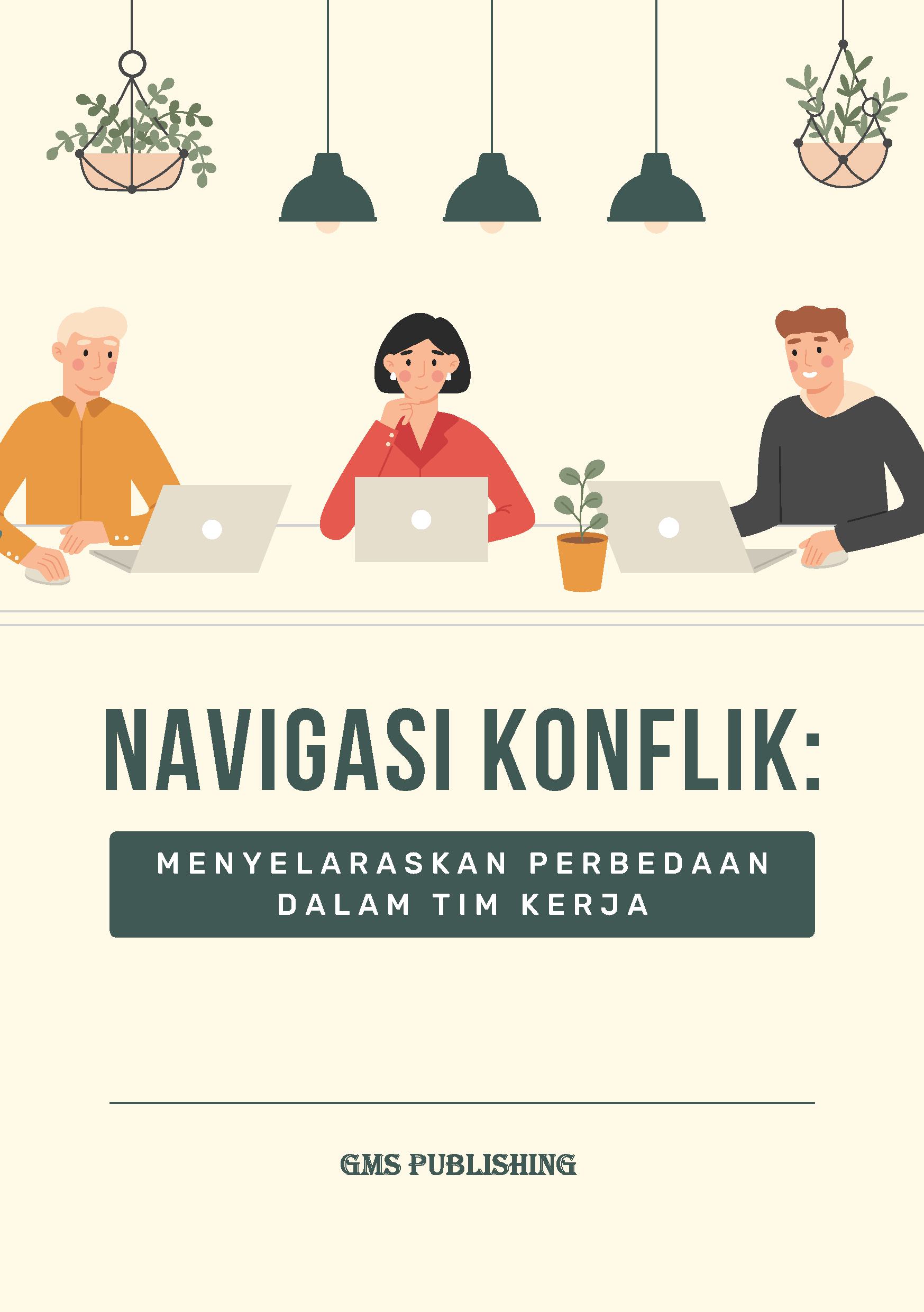 Navigasi konflik: menyelaraskan perbedaan dalam tim kerja