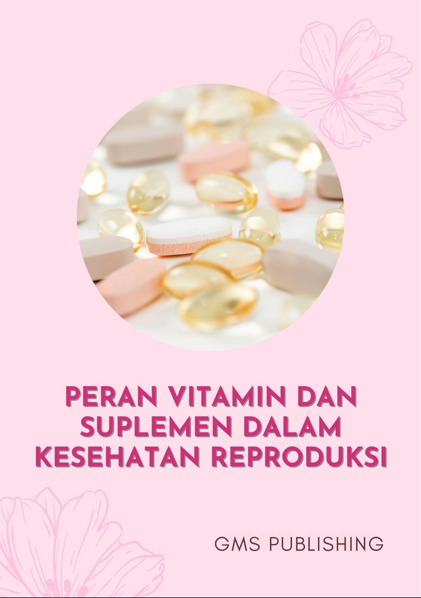 Peran vitamin dan suplemen dalam kesehatan reproduksi