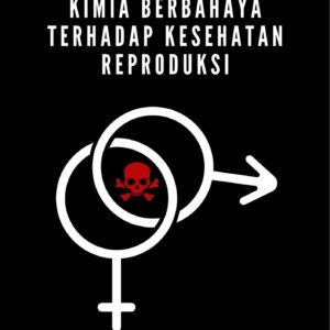 Pengaruh paparan zat kimia berbahaya terhadap kesehatan reproduksi