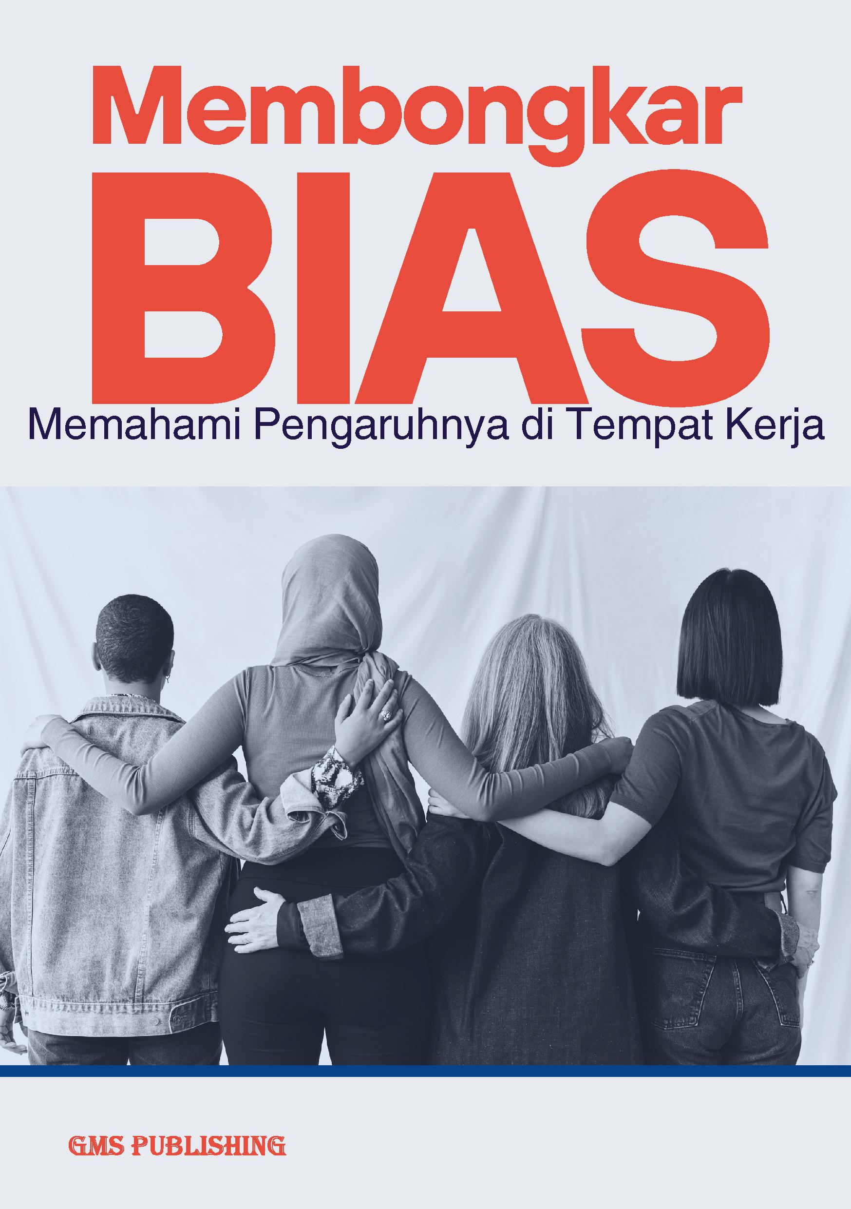 Membongkar bias: memahami pengaruhnya di tempat kerja