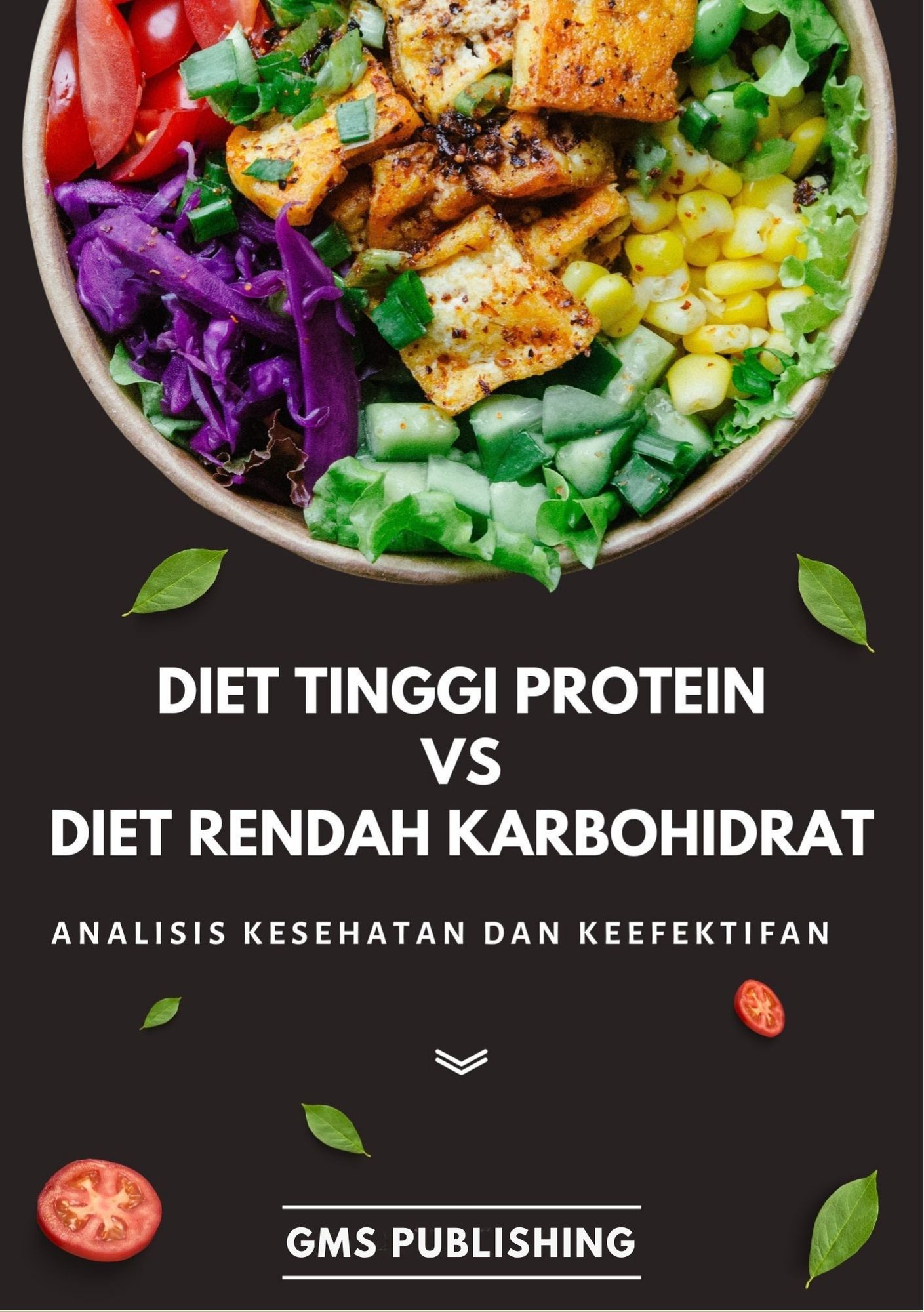 Diet tinggi protein vs. diet rendah karbohidrat : analisis kesehatan dan keefektifan