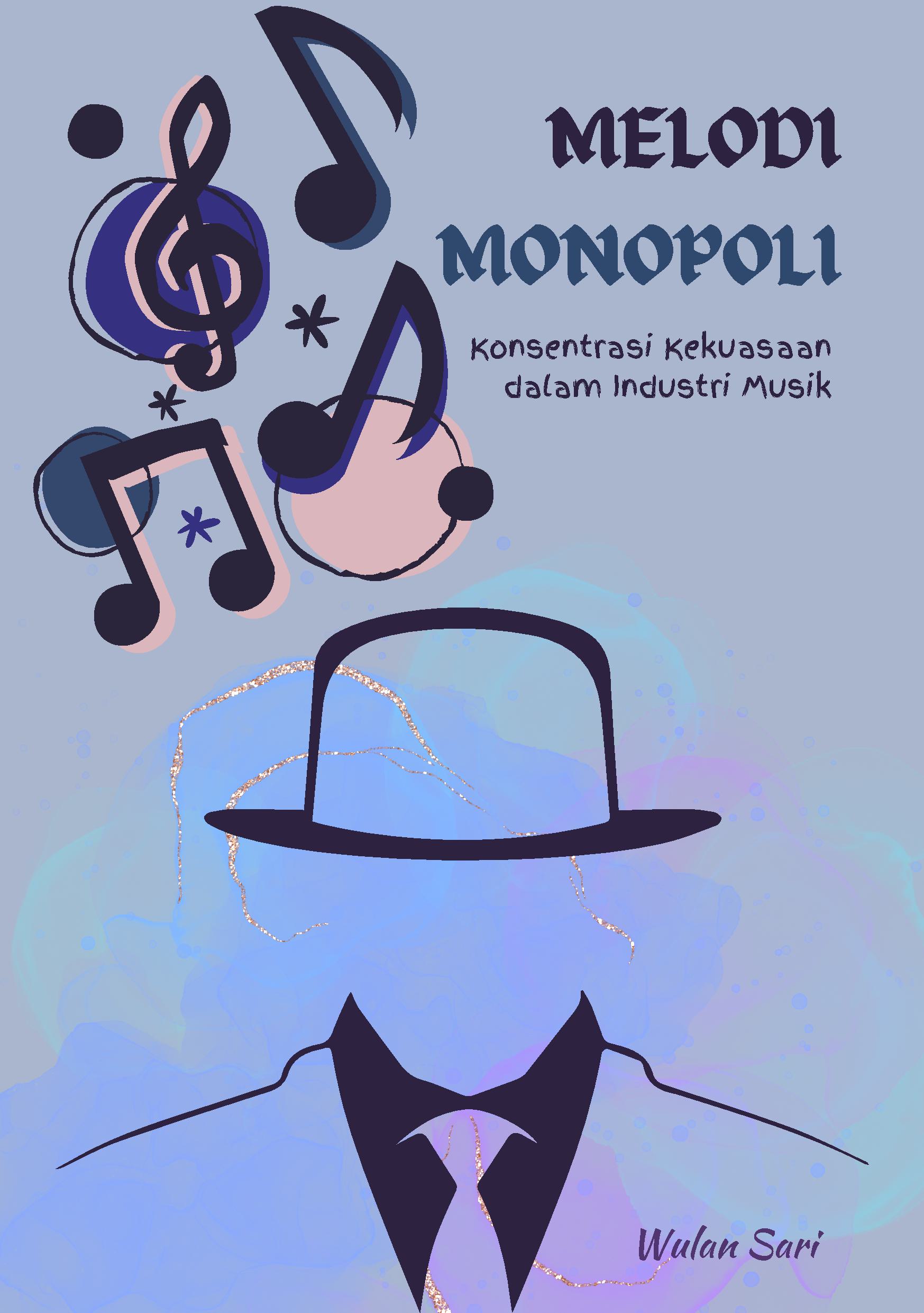 Melodi monopoli: konsentrasi kekuasaan dalam industri musik