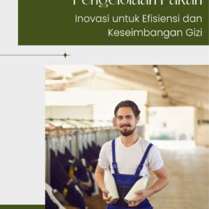 Teknologi cerdas dalam pengelolaan pakan : inovasi untuk efisiensi dan keseimbangan gizi