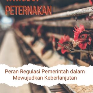 Tatanan peternakan : peran regulasi pemerintah dalam mewujudkan keberlanjutan