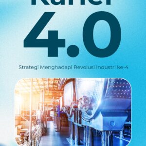 Karier 4.0: strategi menghadapi revolusi industri ke-4
