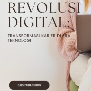 Revolusi digital: transformasi karier di era teknologi