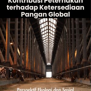 Kontribusi peternakan terhadap ketersediaan pangan global : perspektif ekologi dan sosial