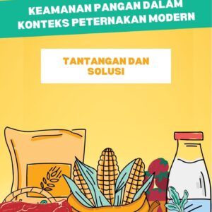 Keamanan pangan dalam konteks peternakan modern : tantangan dan solusi
