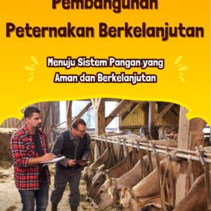 Pembangunan peternakan berkelanjutan : menuju sistem pangan yang aman dan berkelanjutan
